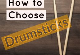 How to Choose Drumsticks