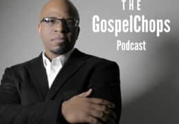 The GospelChops Podcast: Episode 1
