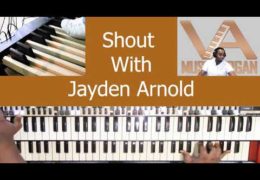 Gospel Organ Shout Music  with Jayden Arnold