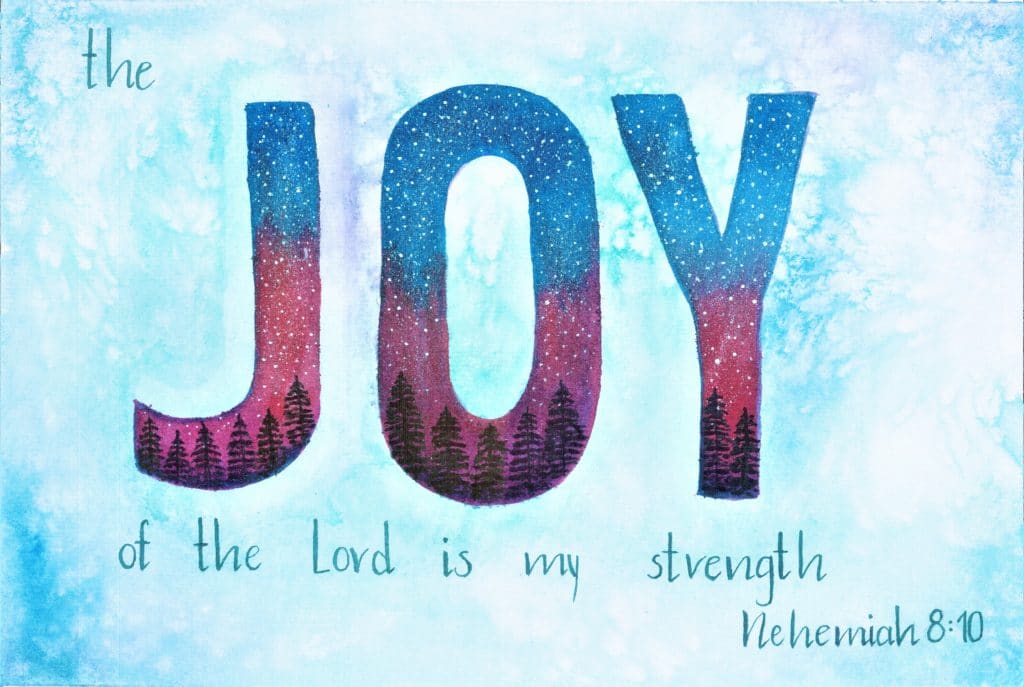 The Joy of the Lord is my Strength